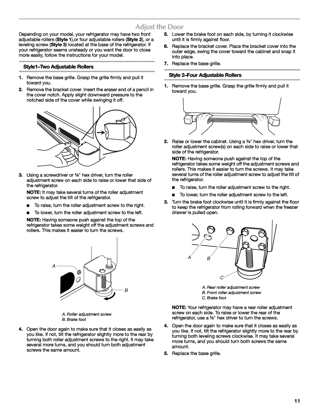 Maytag W10175446B manual Adjust the Door, Style1-TwoAdjustable Rollers, Style 2-FourAdjustable Rollers, A B C 