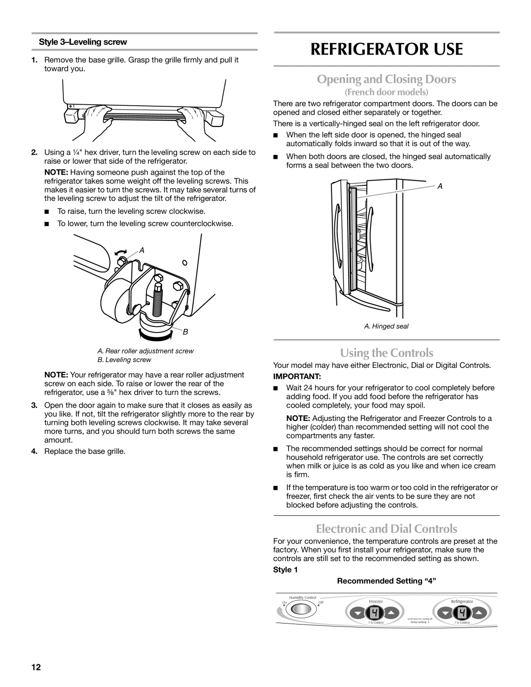 Maytag W10175446B manual Refrigerator Use, Opening and Closing Doors, Using the Controls, Electronic and Dial Controls 