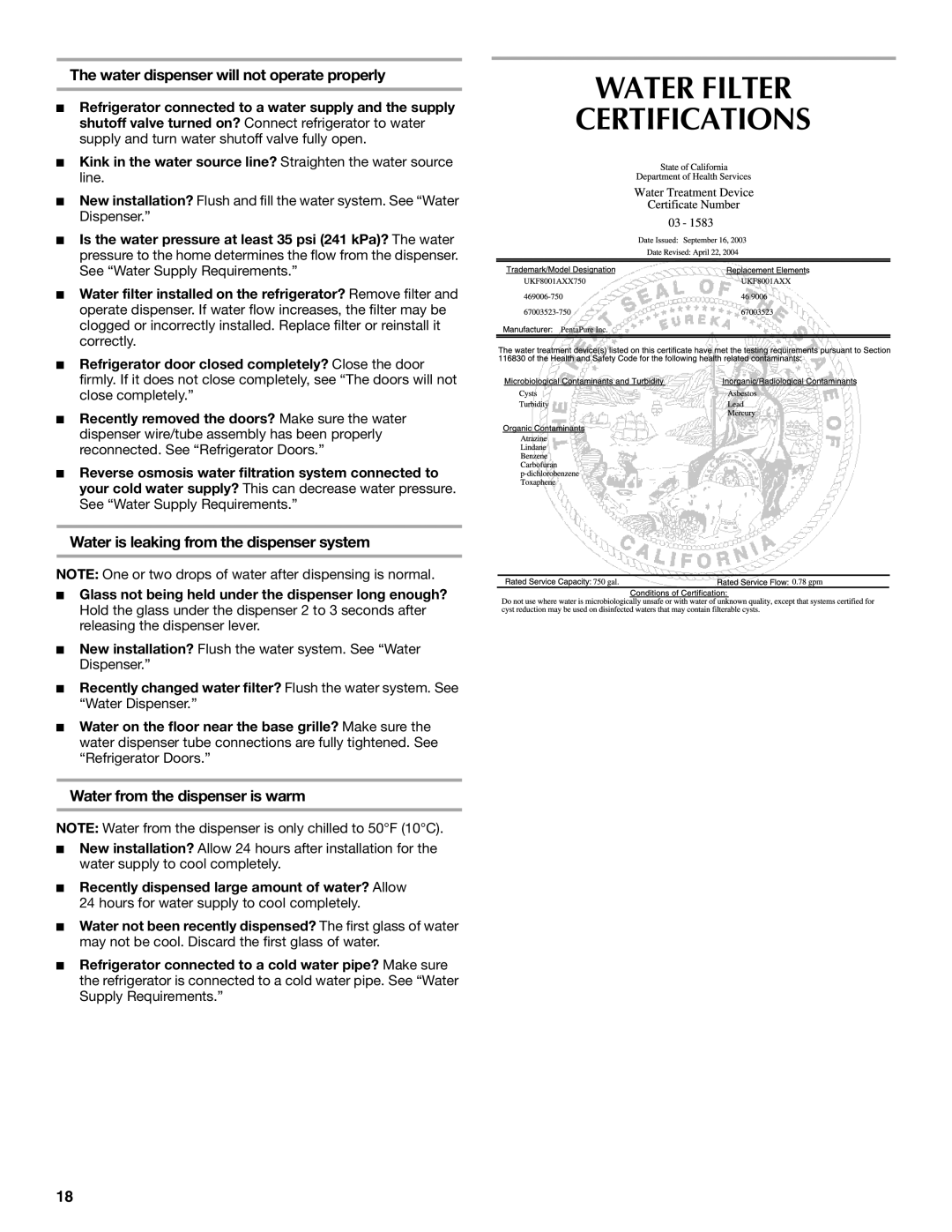 Maytag W10175486A Water Filter Certifications, Water dispenser will not operate properly, Water from the dispenser is warm 