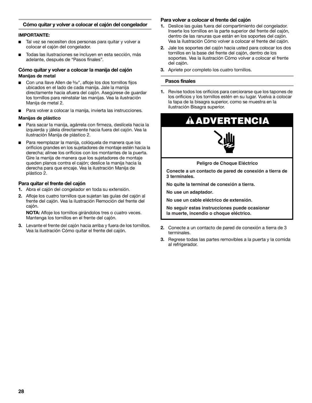 Maytag W10175486A Cómo quitar y volver a colocar el cajón del congelador, Para quitar el frente del cajón, Pasos finales 