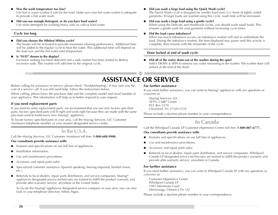 Maytag W10176966C manual Was the wash temperature too low?, Did you use enough detergent, or do you have hard water? 