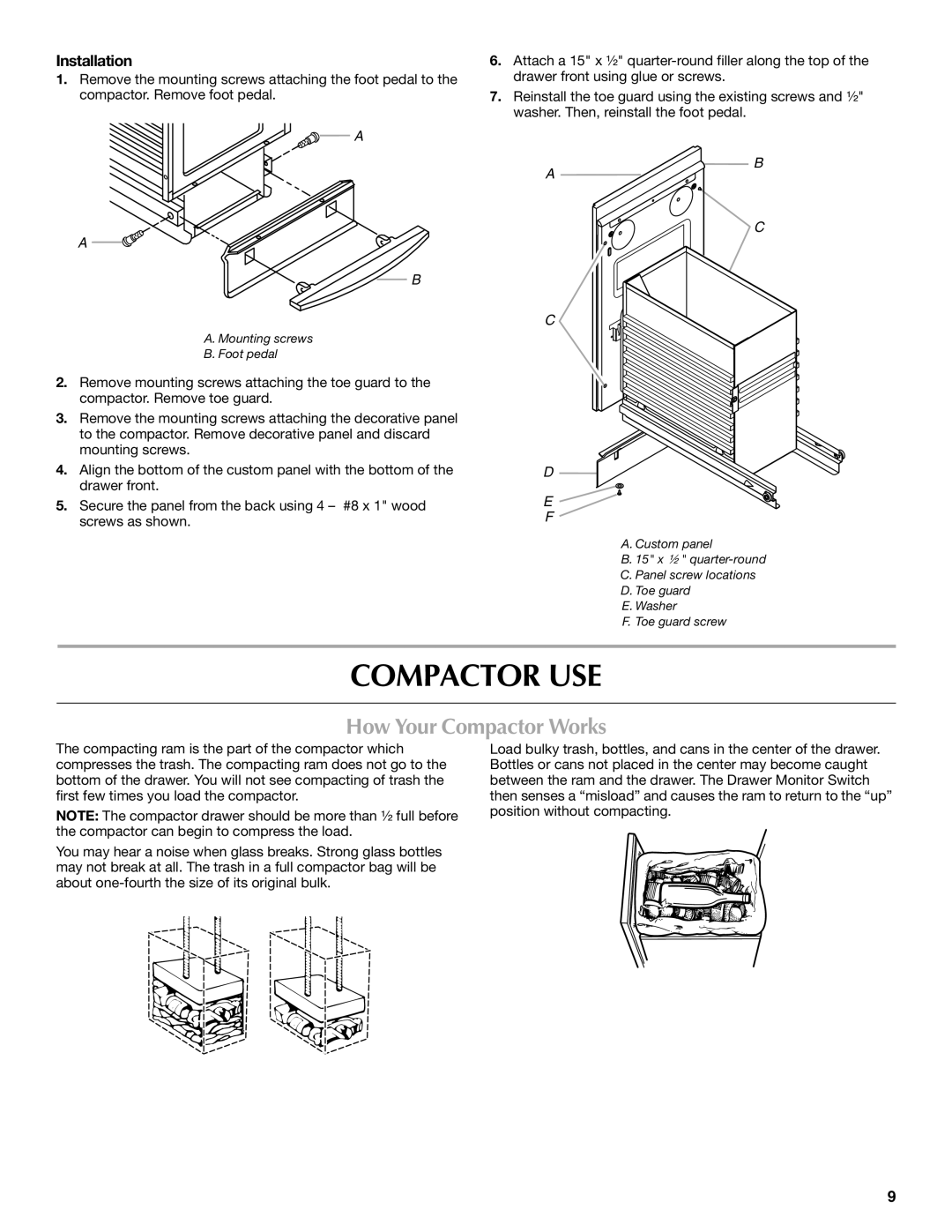 Maytag MTUC7000AWS, W10190314A manual Compactor USE, How Your Compactor Works 