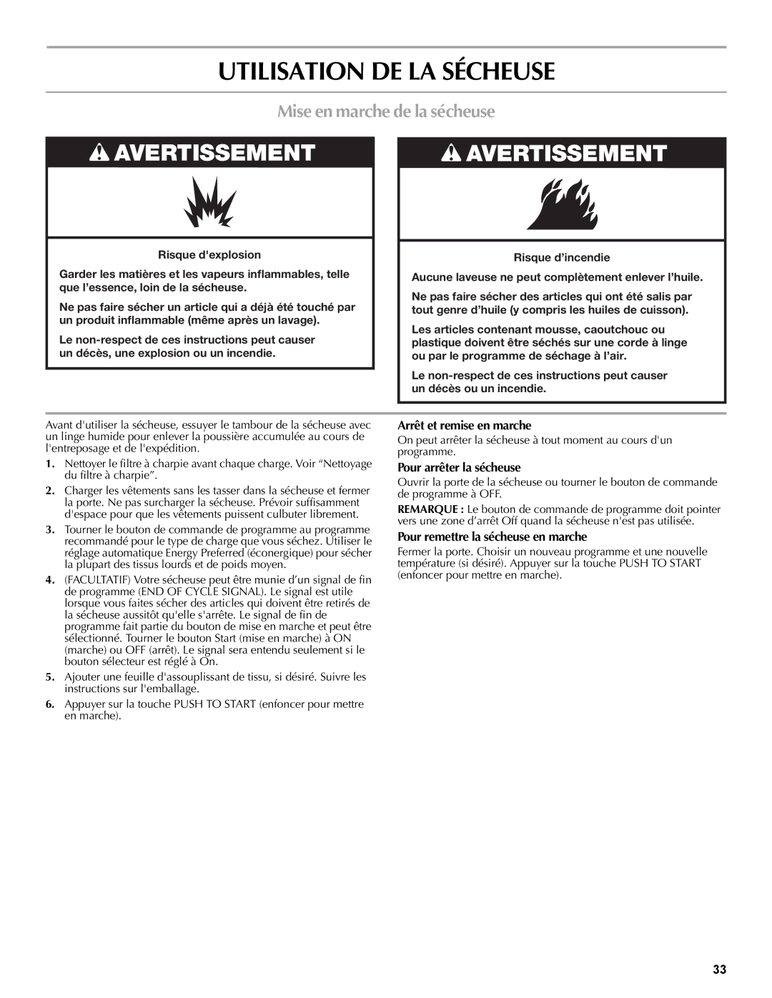 Maytag W10196552A warranty Utilisation DE LA Sécheuse, Mise en marche de la sécheuse, Arrêt et remise en marche 