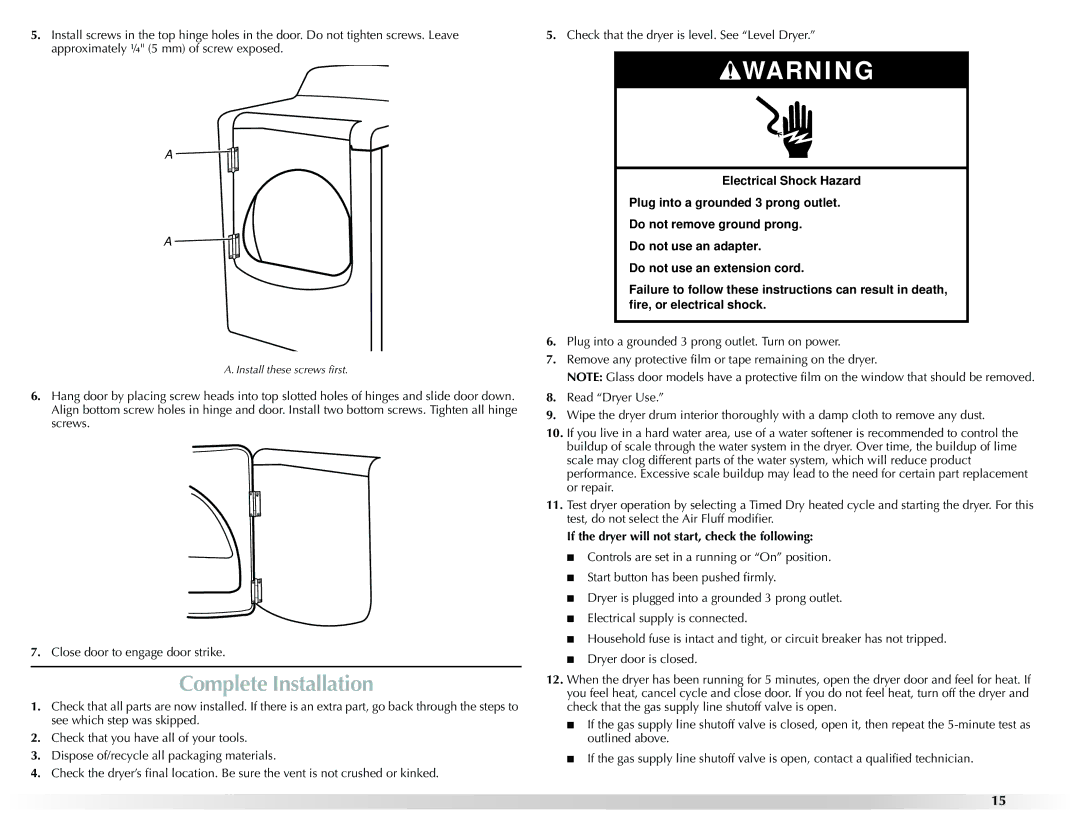 Maytag W10201175A manual Complete Installation, If the dryer will not start, check the following 