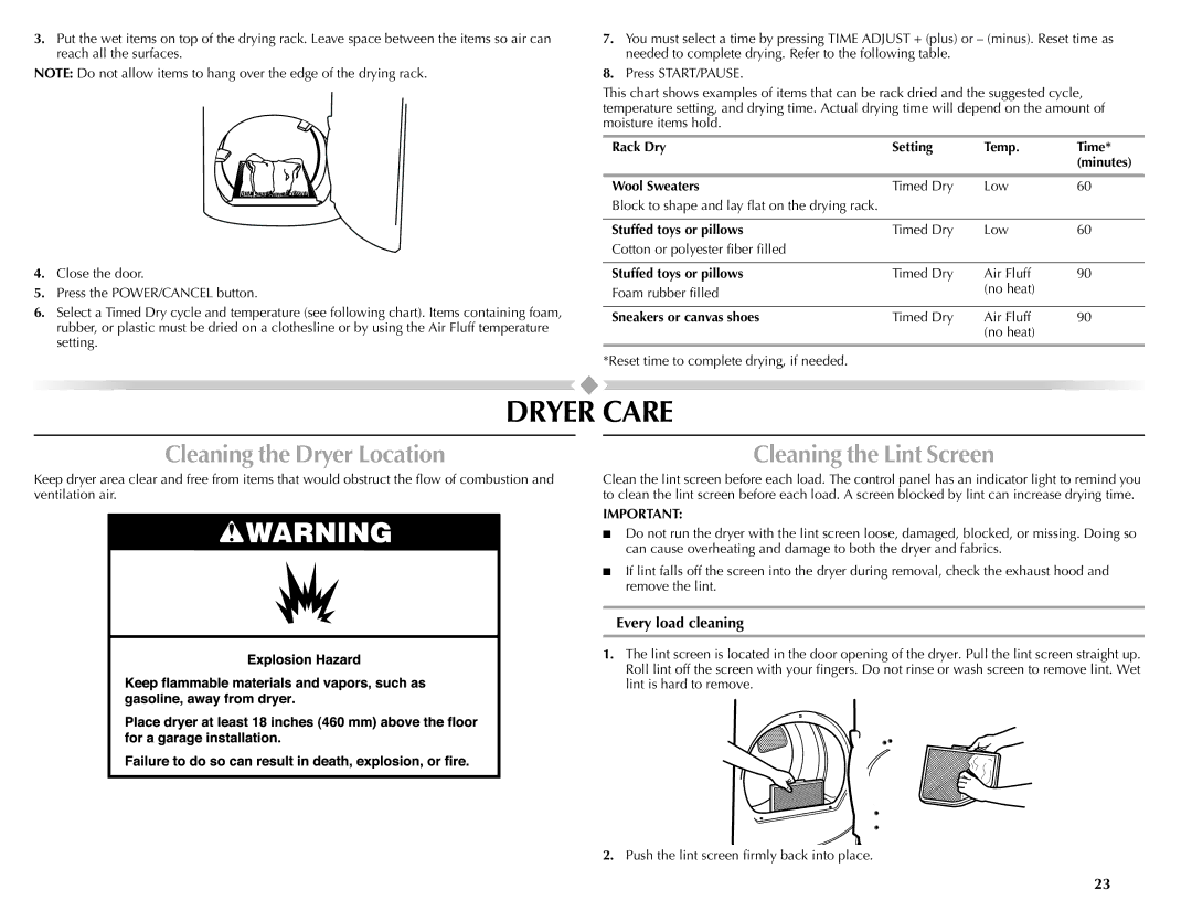 Maytag W10201177B manual Dryer Care, Cleaning the Dryer Location, Cleaning the Lint Screen, Every load cleaning 