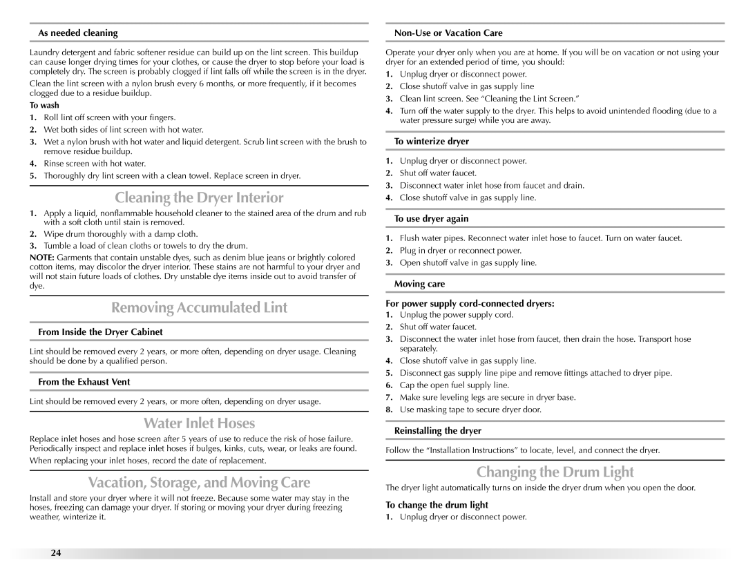 Maytag W10201177B manual Cleaning the Dryer Interior, Removing Accumulated Lint, Water Inlet Hoses, Changing the Drum Light 