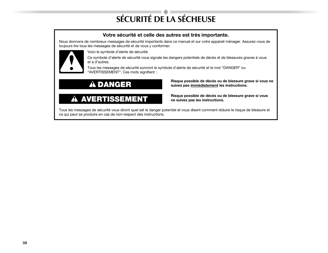 Maytag W10201177B manual Sécurité DE LA Sécheuse, Votre sécurité et celle des autres est très importante 