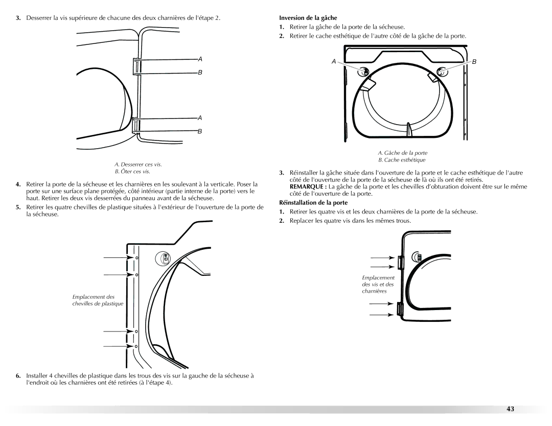 Maytag W10201177B manual Inversion de la gâche, Réinstallation de la porte 