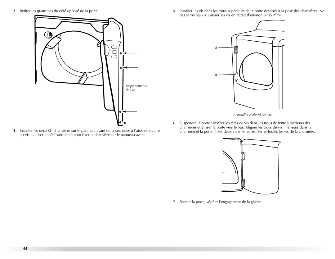 Maytag W10201177B manual Fermer la porte vérifier l’engagement de la gâche 