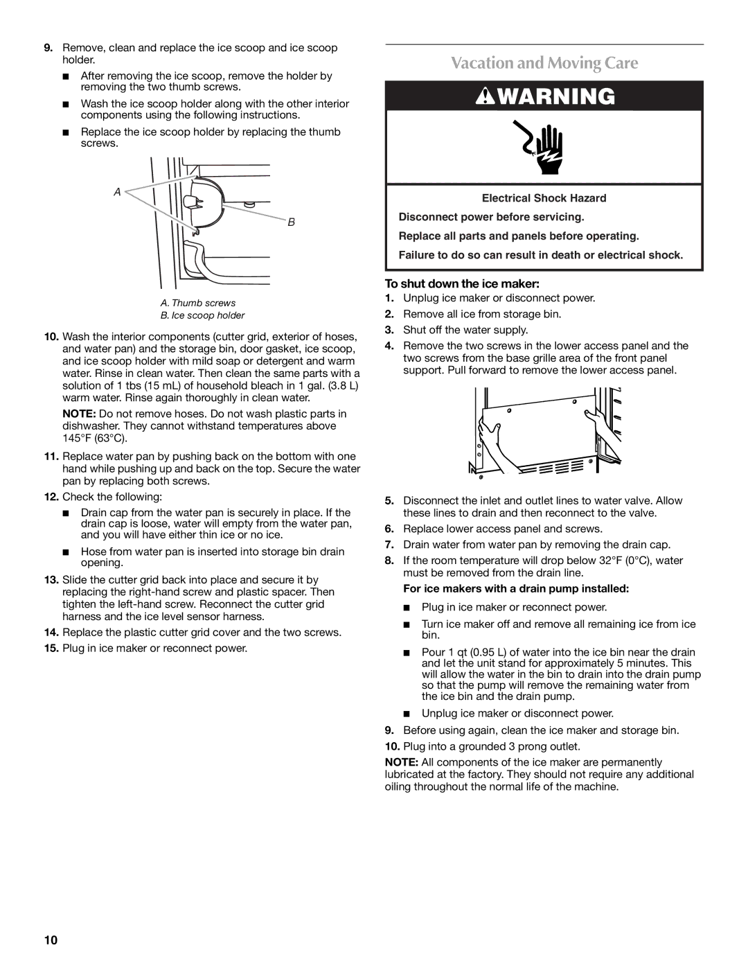 Maytag W10206488A Vacation and Moving Care, To shut down the ice maker, For ice makers with a drain pump installed 