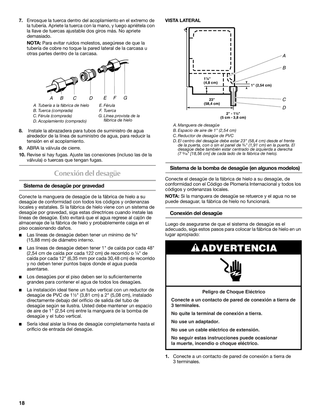 Maytag W10206488A Conexión del desagüe, Sistema de desagüe por gravedad, Sistema de la bomba de desagüe en algunos modelos 