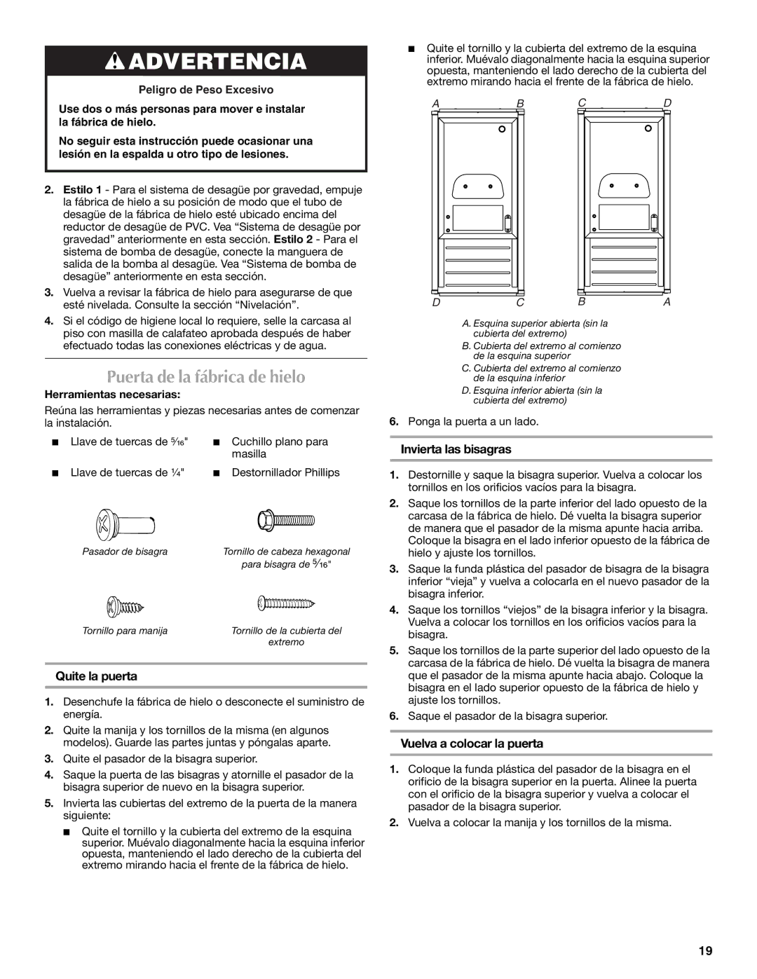 Maytag W10206488A Puerta de la fábrica de hielo, Quite la puerta, Invierta las bisagras, Vuelva a colocar la puerta 