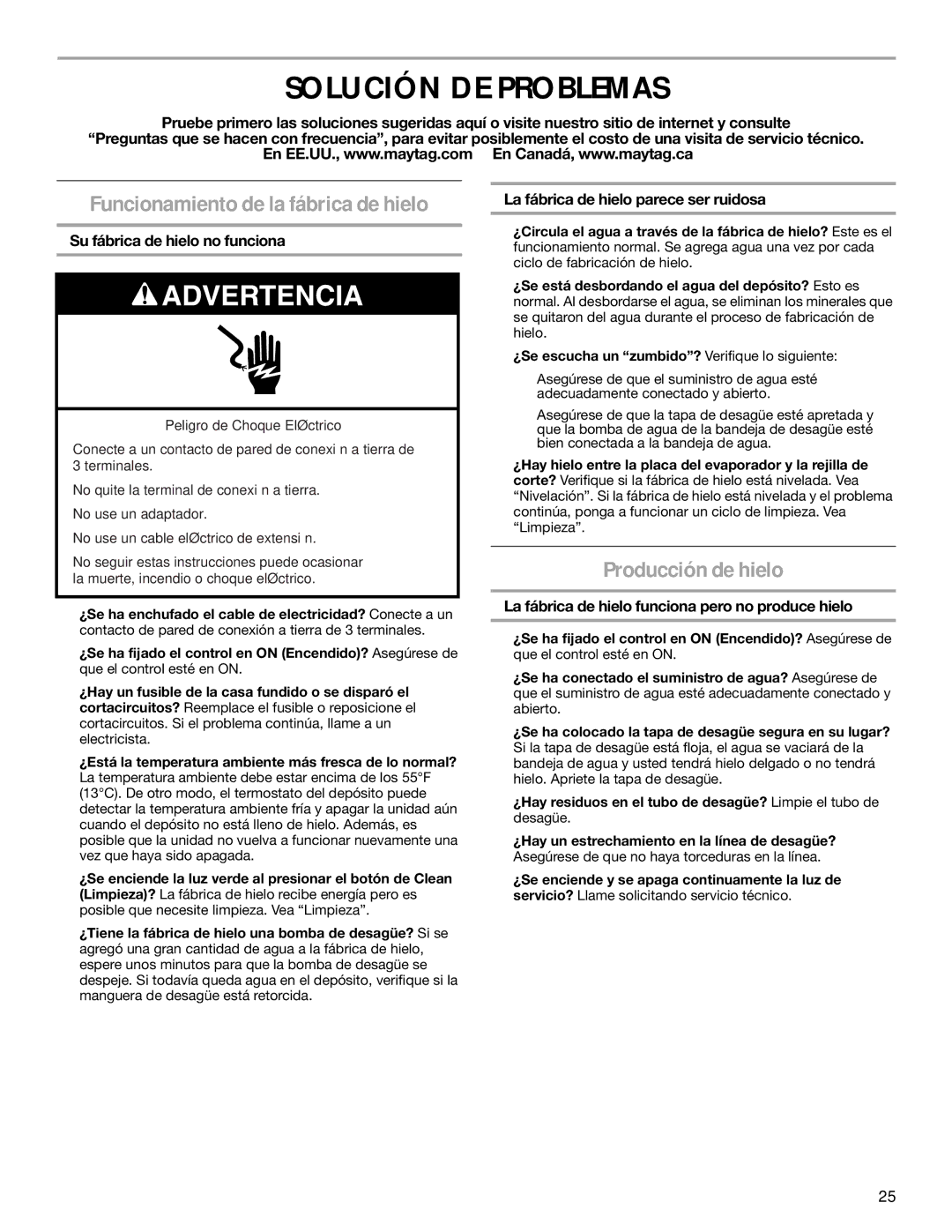 Maytag W10206488A installation instructions Solución DE Problemas, Producción de hielo, Su fábrica de hielo no funciona 