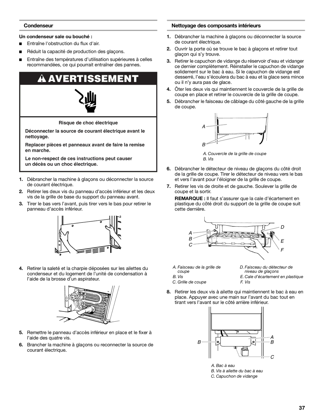 Maytag W10206488A installation instructions Condenseur, Nettoyage des composants intérieurs, Un condenseur sale ou bouché 