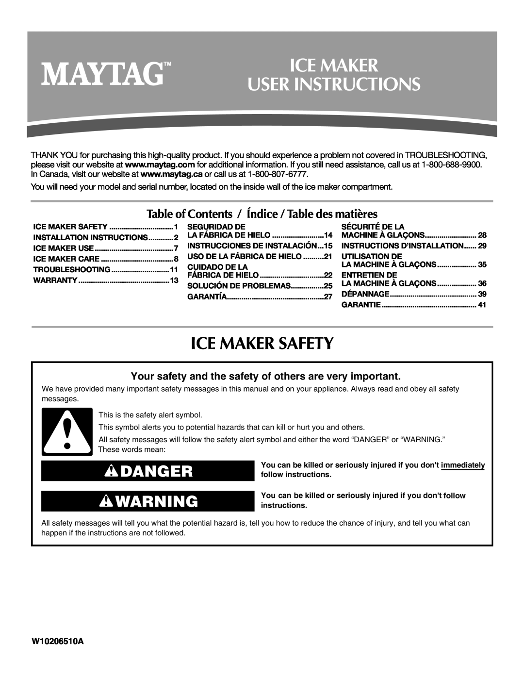 Maytag W10206488A installation instructions Ice Maker User Instructions, Ice Maker Safety, Danger, W10206510A 
