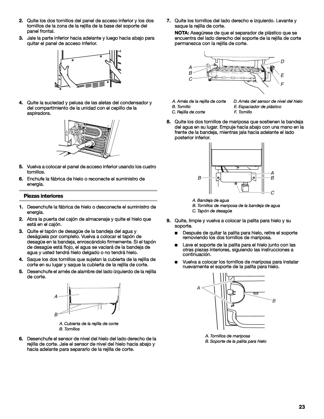 Maytag W10206488A installation instructions Piezas interiores, D. Arnés del sensor de nivel del hielo 