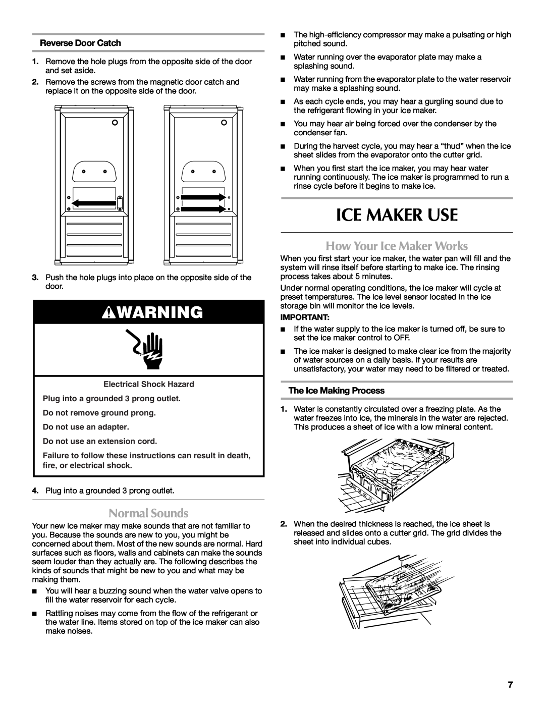 Maytag W10206488A Ice Maker Use, Normal Sounds, How Your Ice Maker Works, Reverse Door Catch, The Ice Making Process 