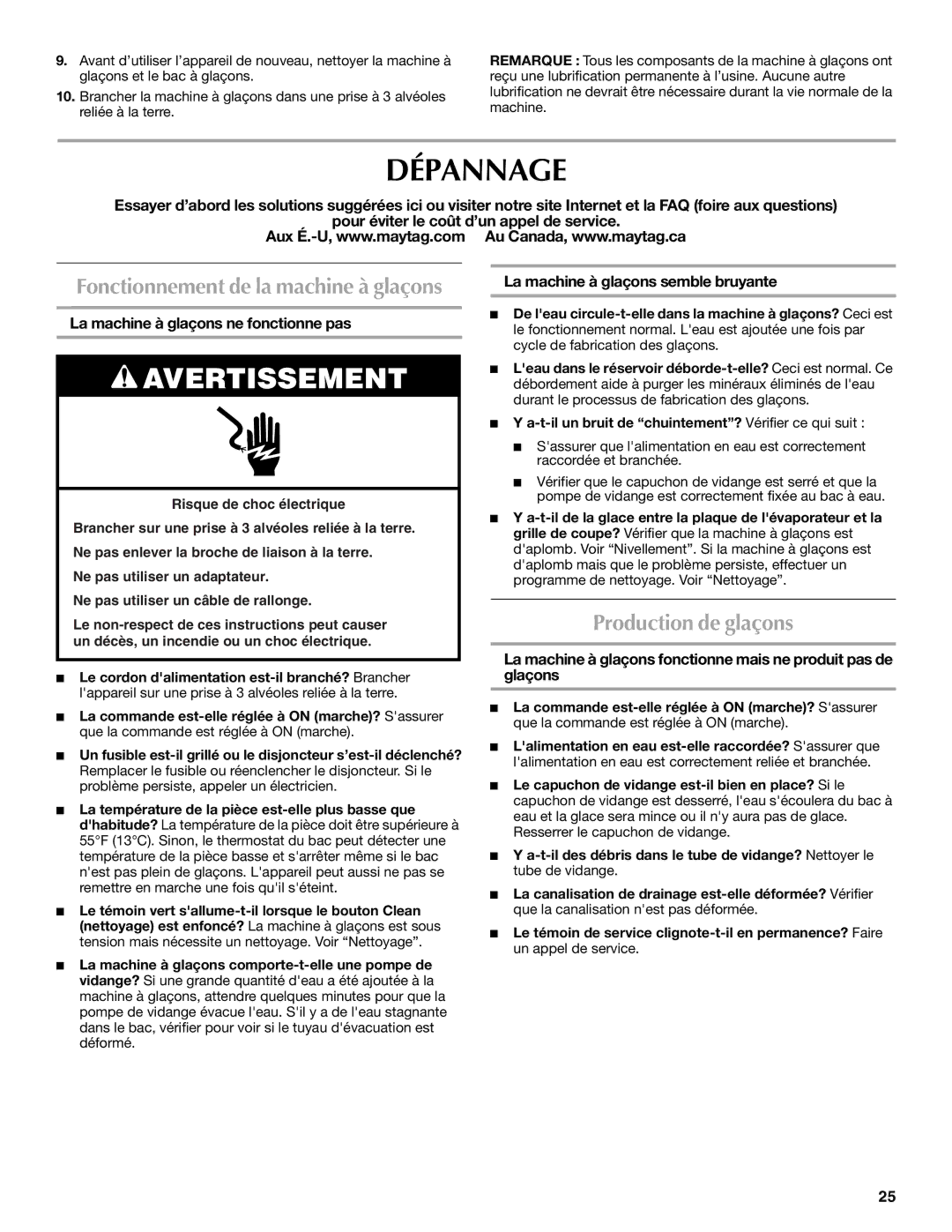 Maytag W10206488B, W10206510A, MIM1554WRS Dépannage, Production de glaçons, La machine à glaçons ne fonctionne pas 