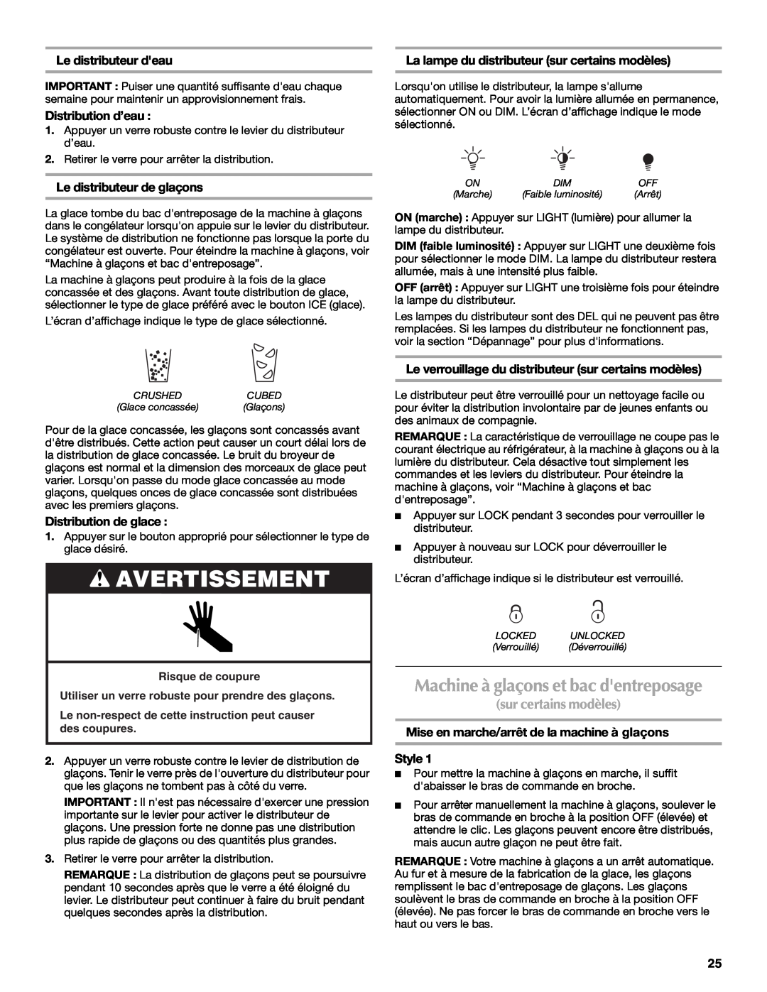 Maytag W10213163A Machine à glaçons et bac dentreposage, Avertissement, sur certains modèles, Le distributeur deau, Style 