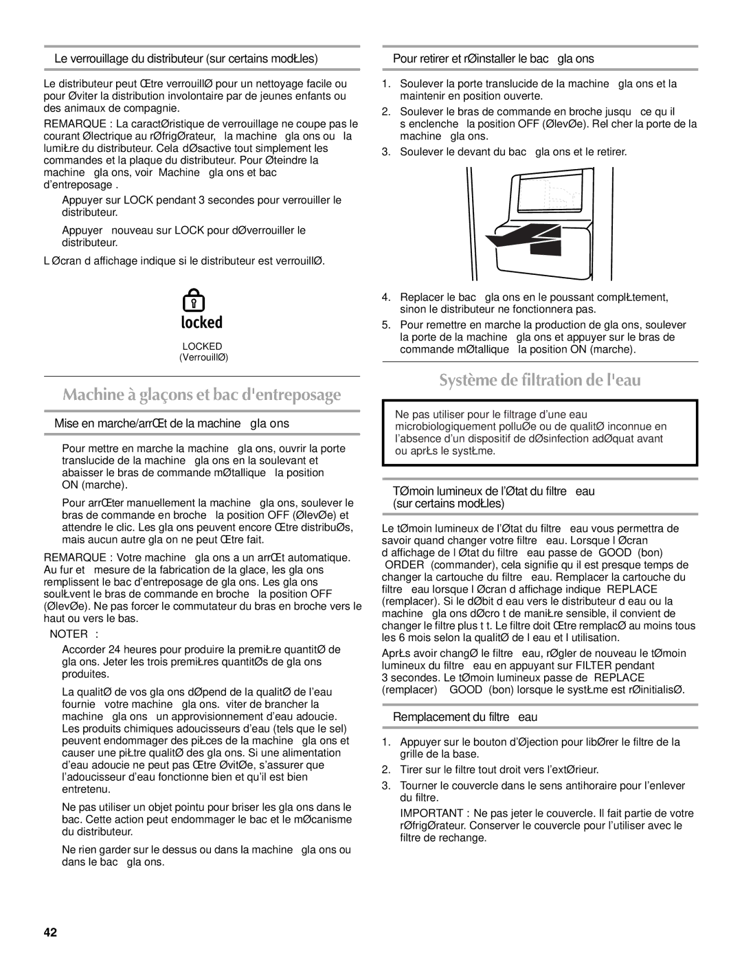 Maytag W10214488A, W10214489A Système de filtration de leau, Le verrouillage du distributeur sur certains modèles 