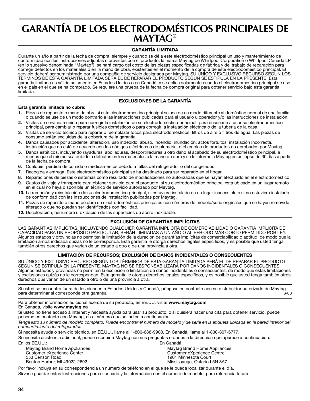 Maytag W10214491A, W10214490A Maytag, Garantía Limitada, Exclusiones DE LA Garantía, Esta garantía limitada no cubre 