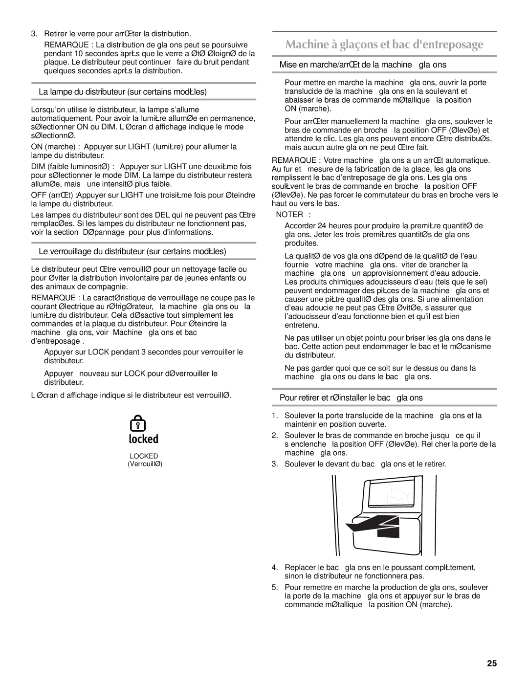 Maytag W10237807A, W10216883A Machine à glaçons et bac dentreposage, La lampe du distributeur sur certains modèles 