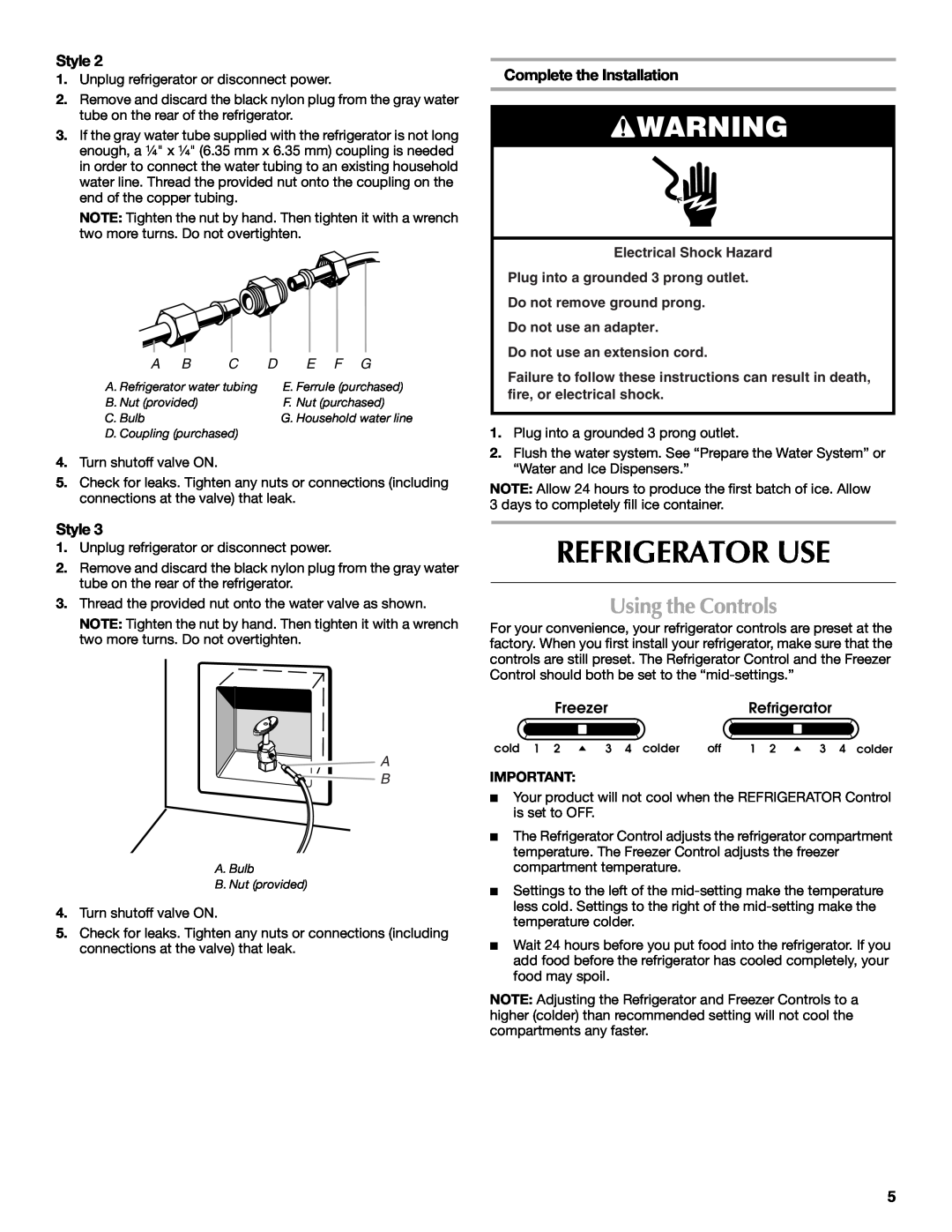 Maytag W10237807A Refrigerator Use, Using the Controls, Style, Complete the Installation, E F G, Electrical Shock Hazard 