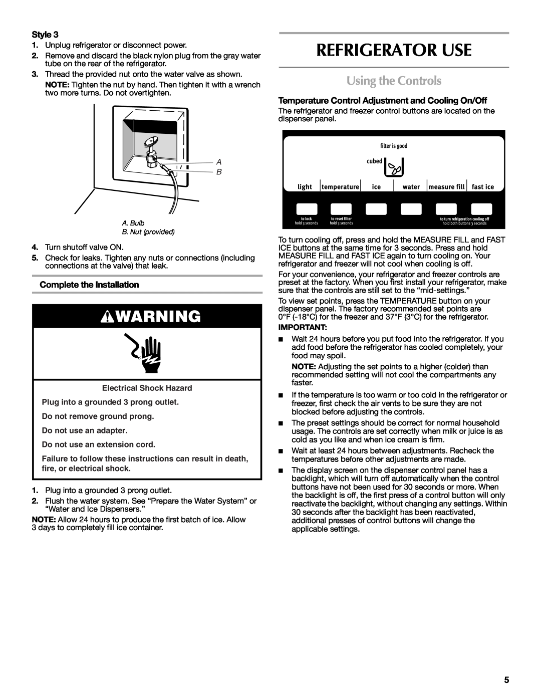 Maytag W10237808A Refrigerator Use, Using the Controls, Style, Complete the Installation, Electrical Shock Hazard 