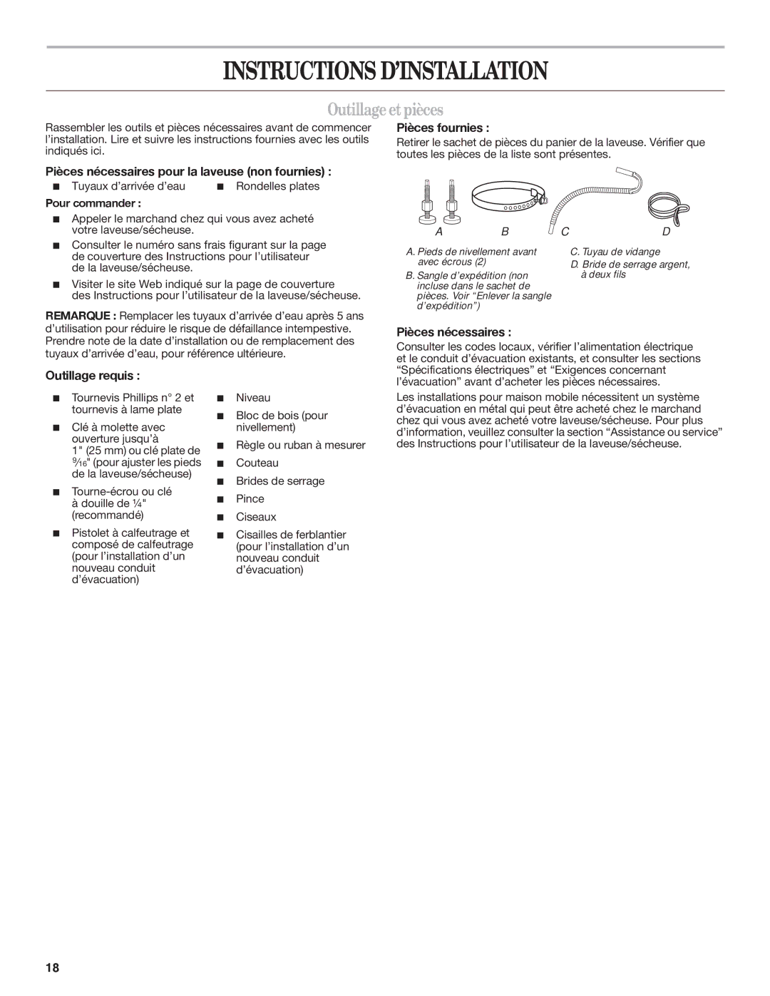 Maytag W10222378A Outillageetpièces, Pièces fournies, Pièces nécessaires pour la laveuse non fournies, Outillage requis 