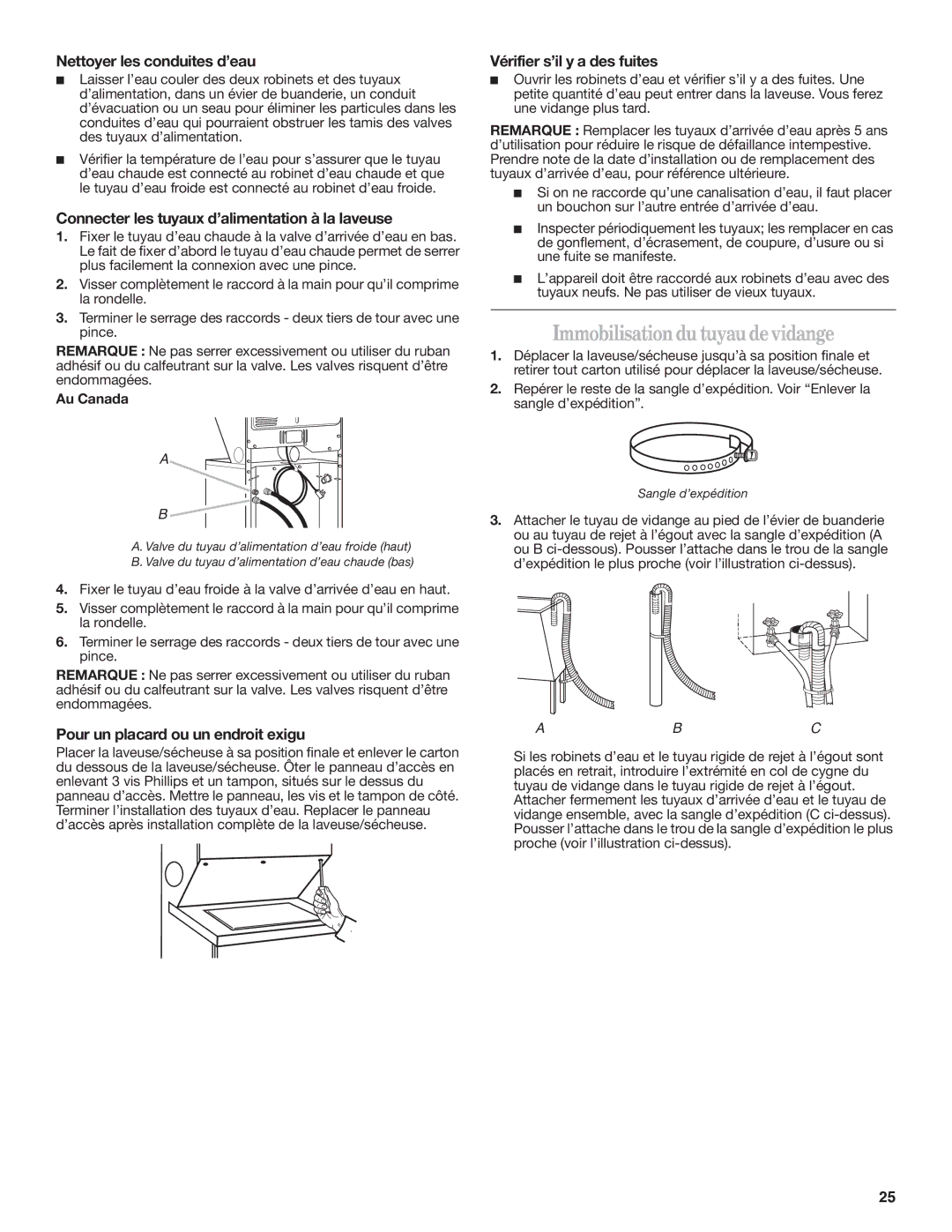 Maytag W10222378A Immobilisationdu tuyau de vidange, Nettoyer les conduites d’eau, Pour un placard ou un endroit exigu 