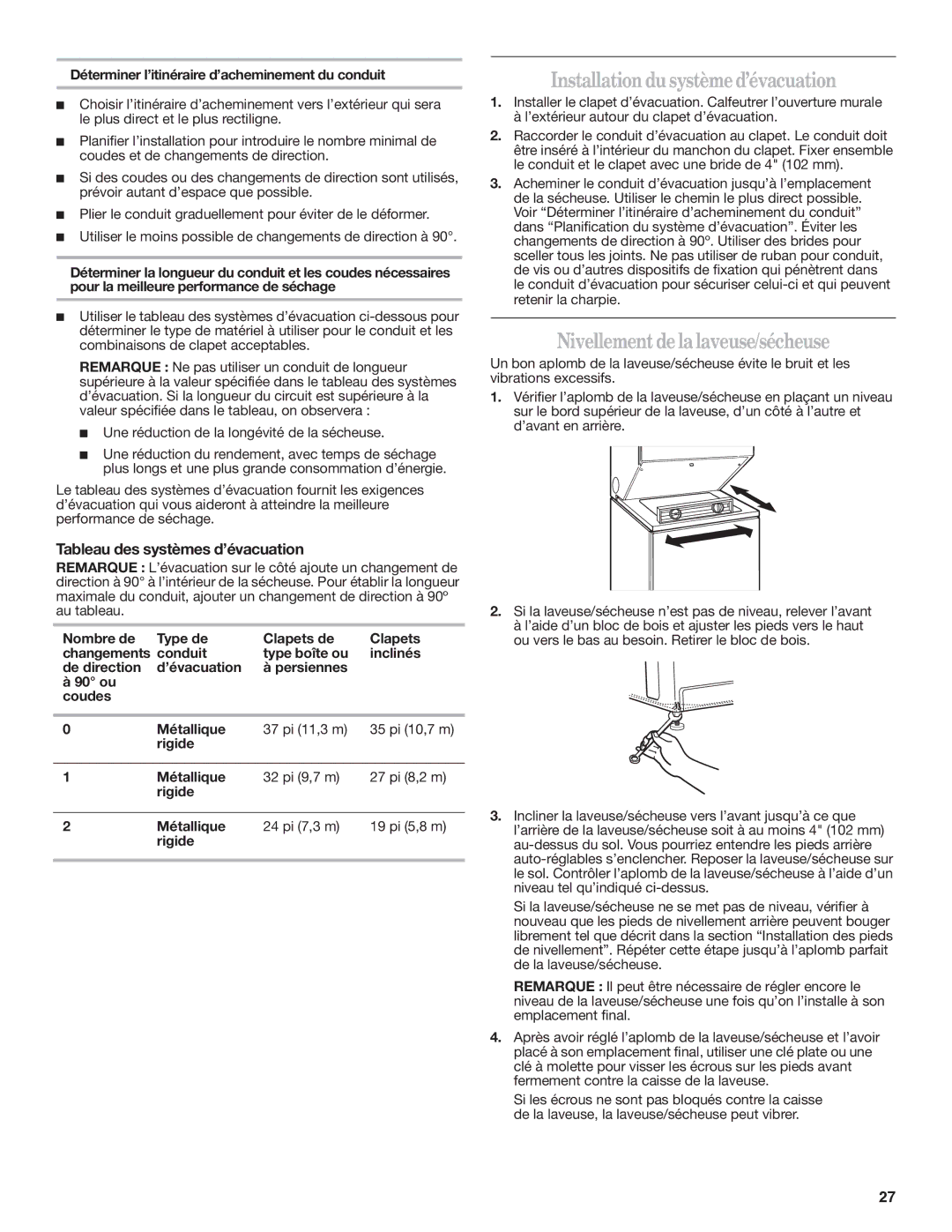 Maytag W10222378A installation instructions Installation du système d’évacuation, Nivellement de la laveuse/sécheuse 