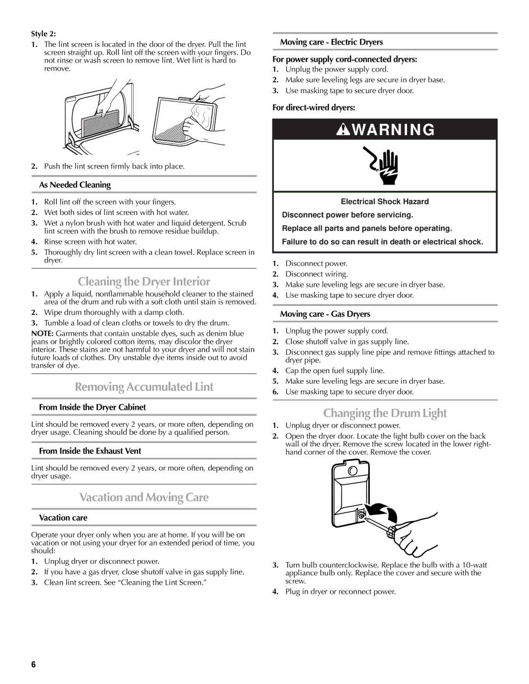 Maytag W10232963A warranty Cleaning the Dryer Interior, Removing Accumulated Lint, Vacation and Moving Care 