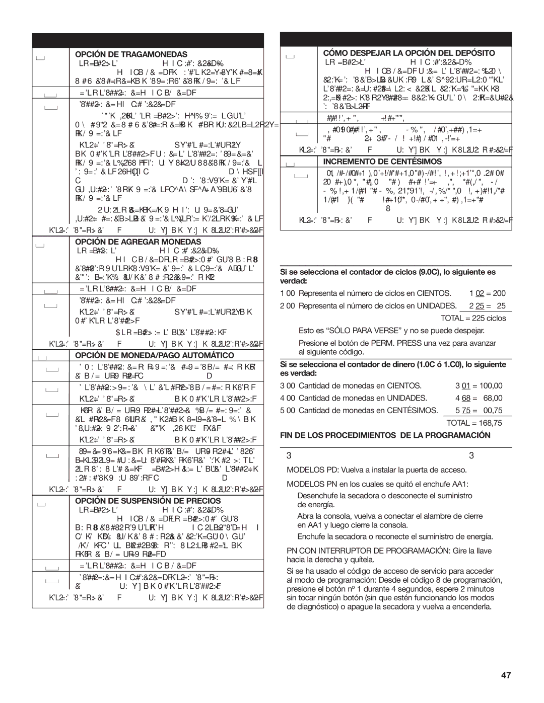 Maytag W10239207B Cómo Salir DEL Modo DE Programación, Opción DE Tragamonedas, Opción DE Suspensión DE Precios 