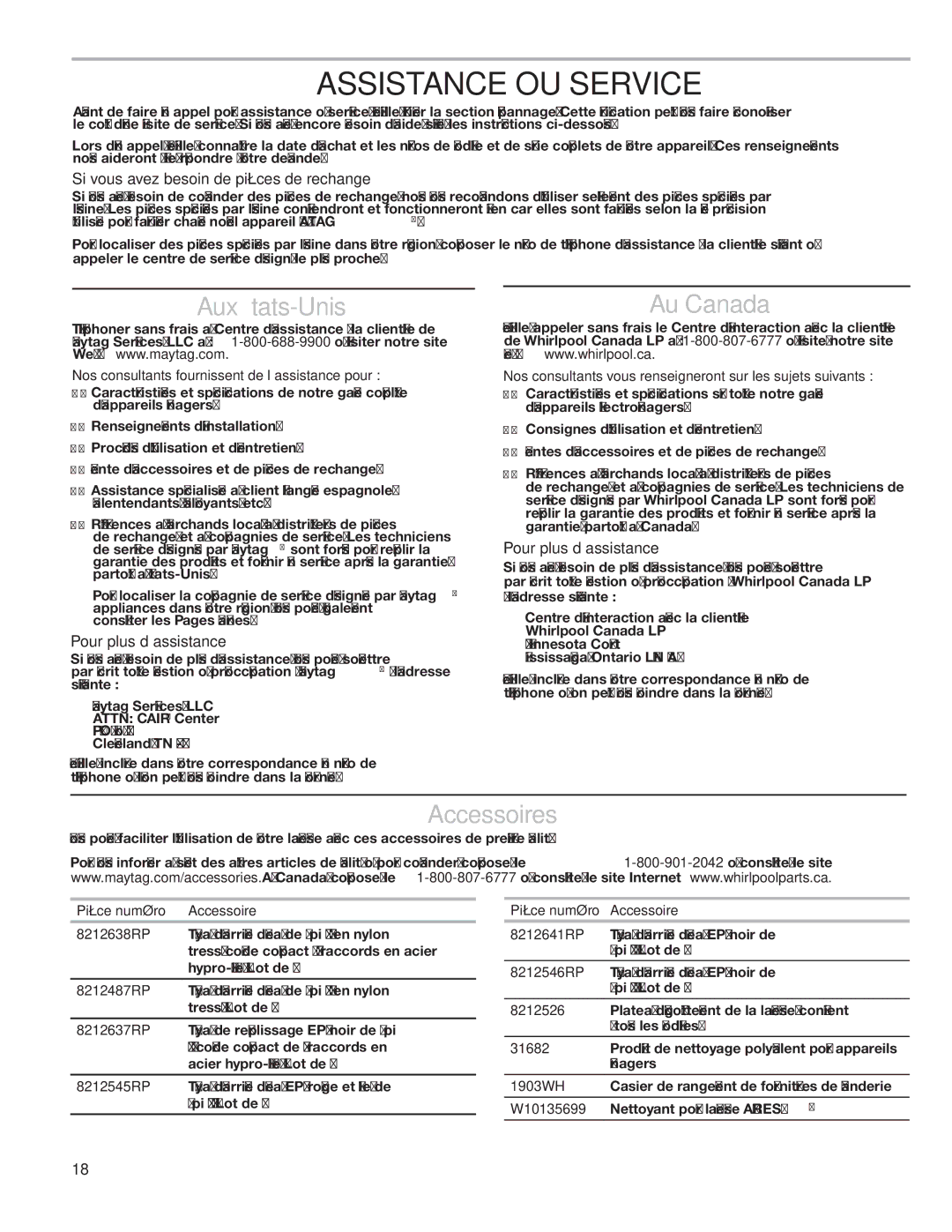 Maytag W10240445A-SP, W10240444A Aux États-Unis, Au Canada, Accessoires, Si vous avez besoin de pièces de rechange 