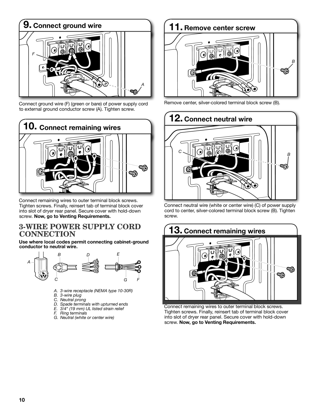 Maytag W10240579B, W10240583B-SP Connect ground wire, Connect remaining wires, Remove center screw, Connect neutral wire 