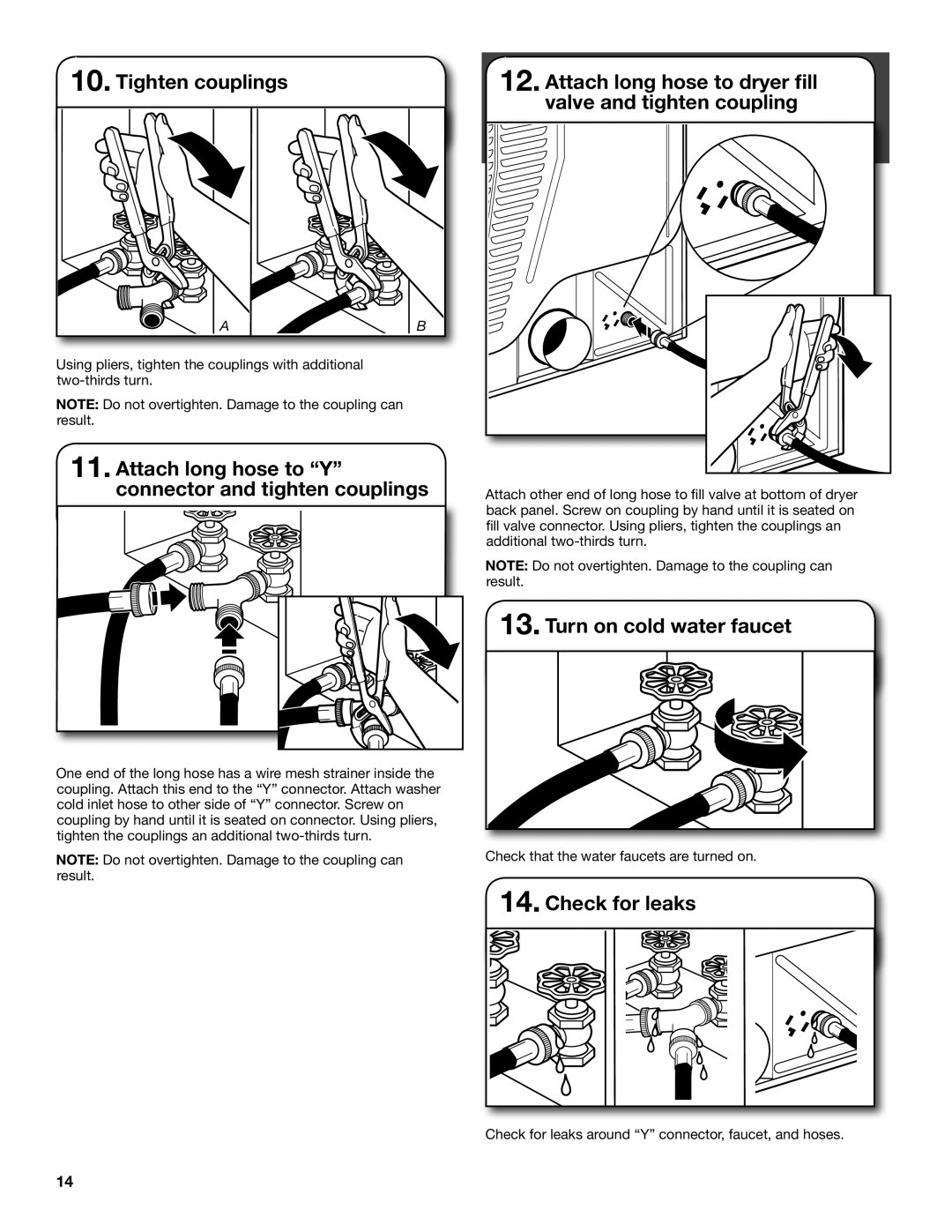 Maytag MGDE200XW Tighten couplings, Attach long hose to Y connector and tighten couplings, Turn on cold water faucet 