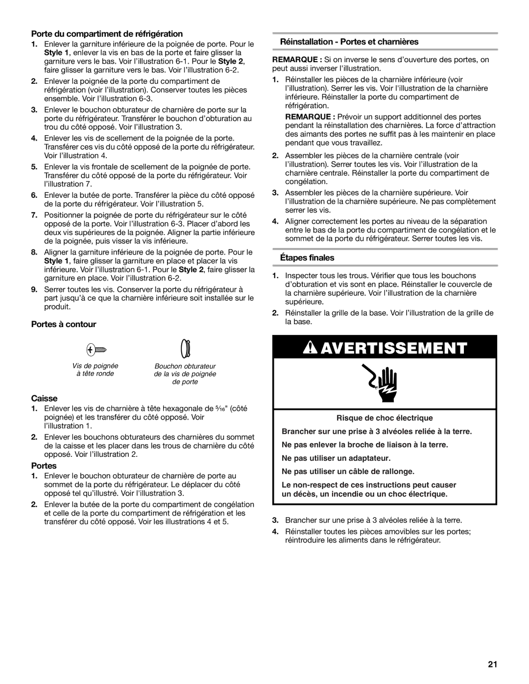 Maytag W10249207A Porte du compartiment de réfrigération, Portes à contour Réinstallation Portes et charnières, Caisse 