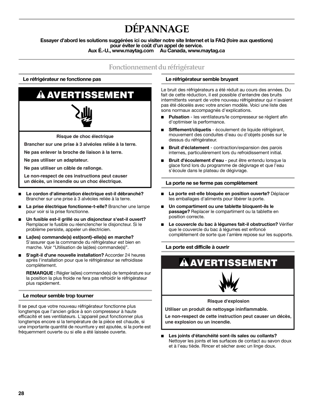 Maytag W10249206A, W10249207A installation instructions Dépannage, Fonctionnement du réfrigérateur 