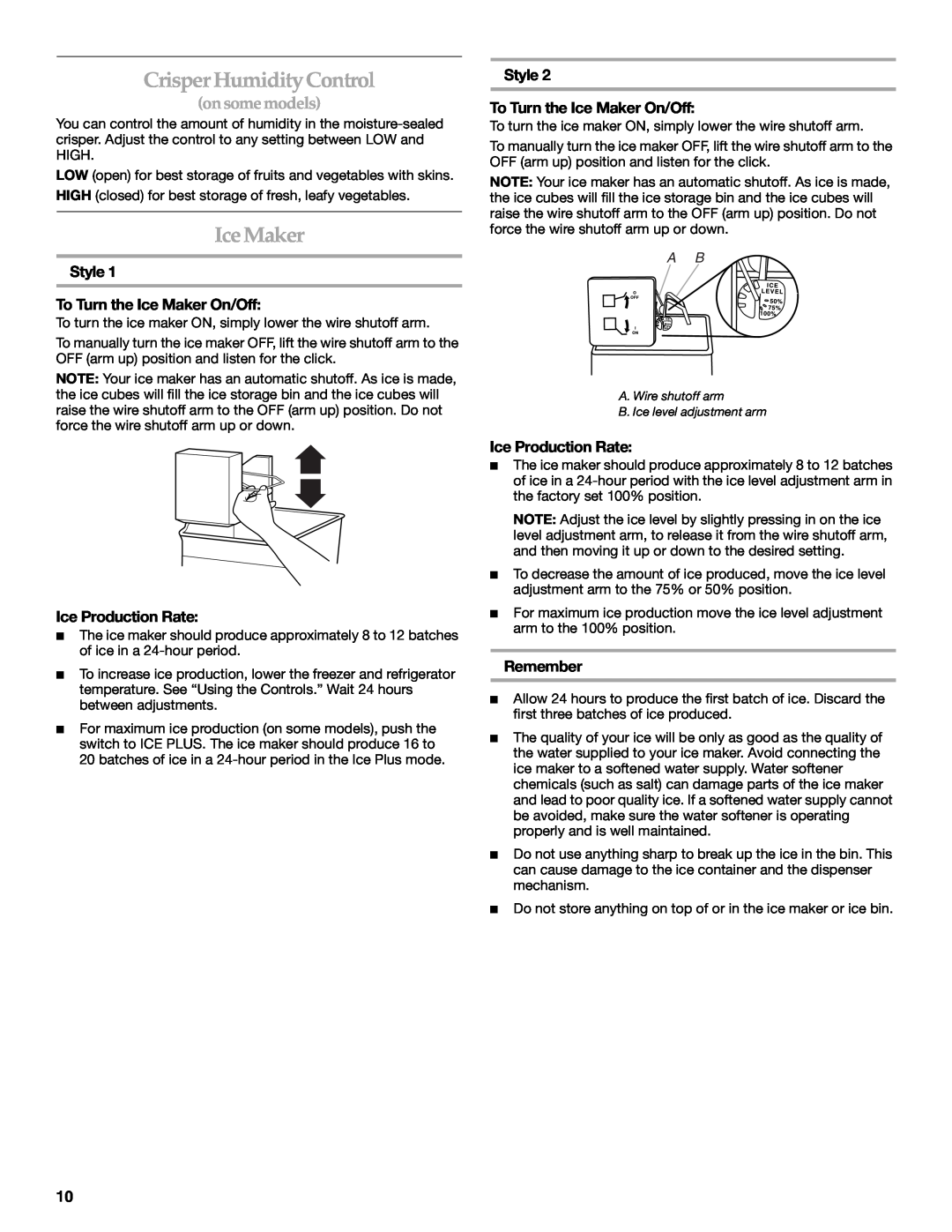 Maytag W10249206A Crisper Humidity Control, on some models, Style To Turn the Ice Maker On/Off, Ice Production Rate 