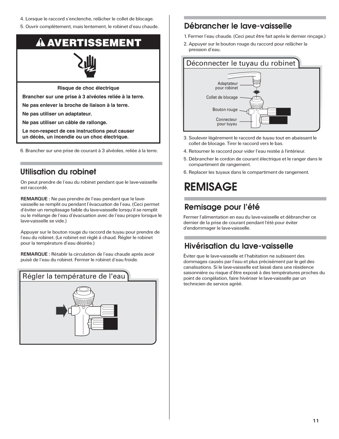 Maytag W10255025A installation instructions Utilisation du robinet, Débrancher le lave-vaisselle, Remisage pour l’été 