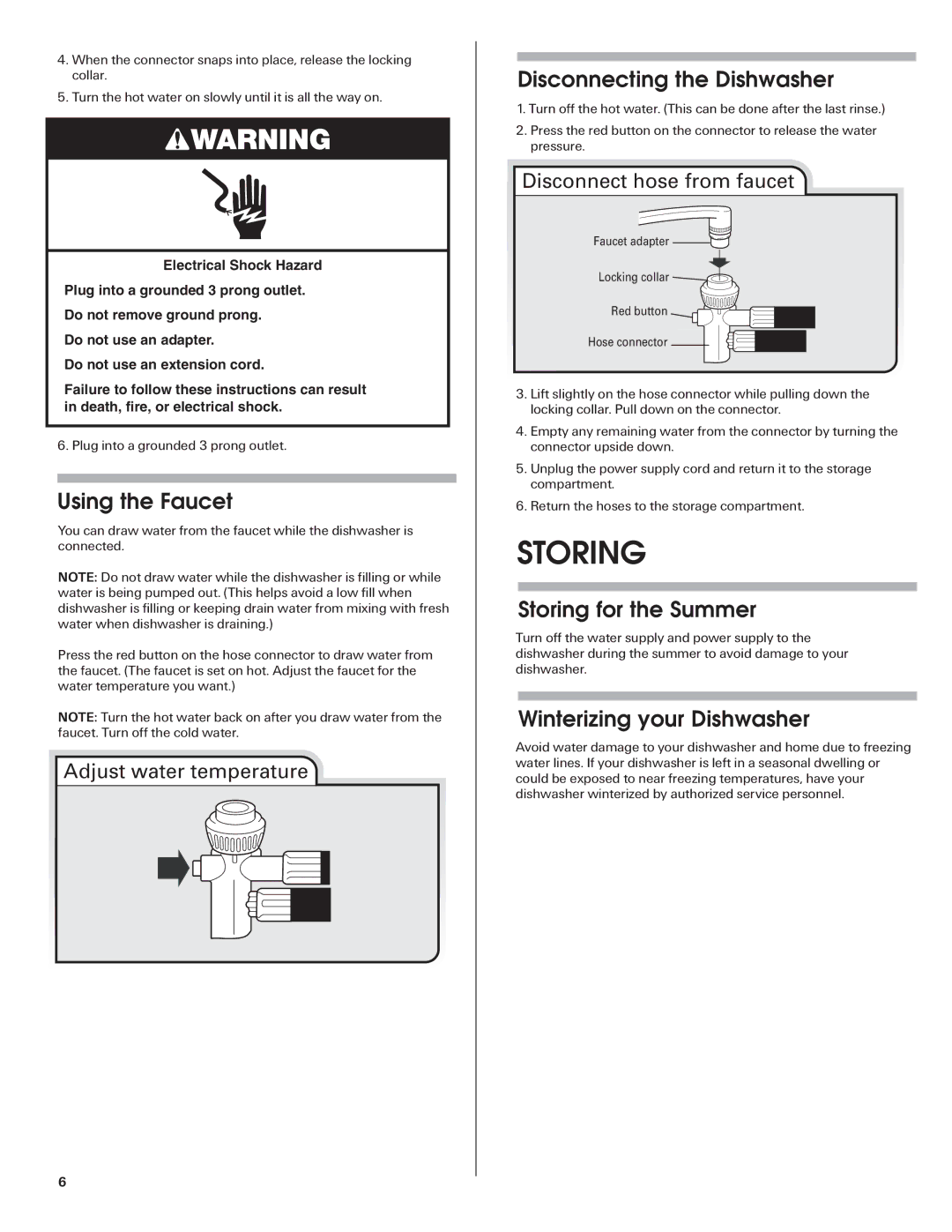 Maytag W10255025A Using the Faucet, Disconnecting the Dishwasher, Storing for the Summer, Winterizing your Dishwasher 