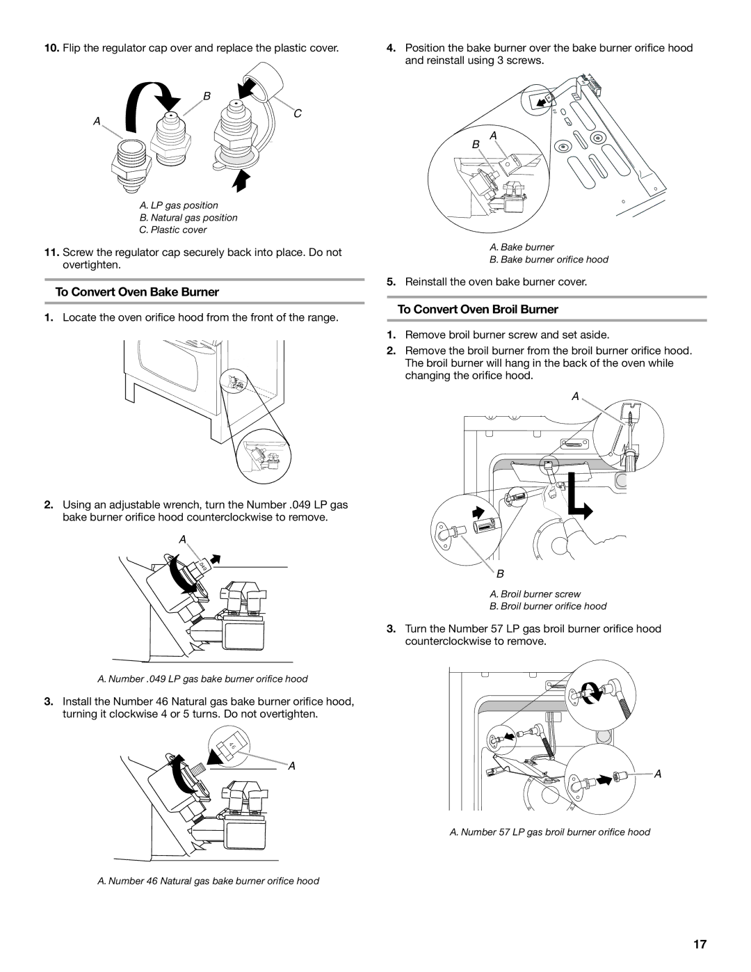 Maytag W10258096A To Convert Oven Bake Burner, Locate the oven orifice hood from the front of the range 