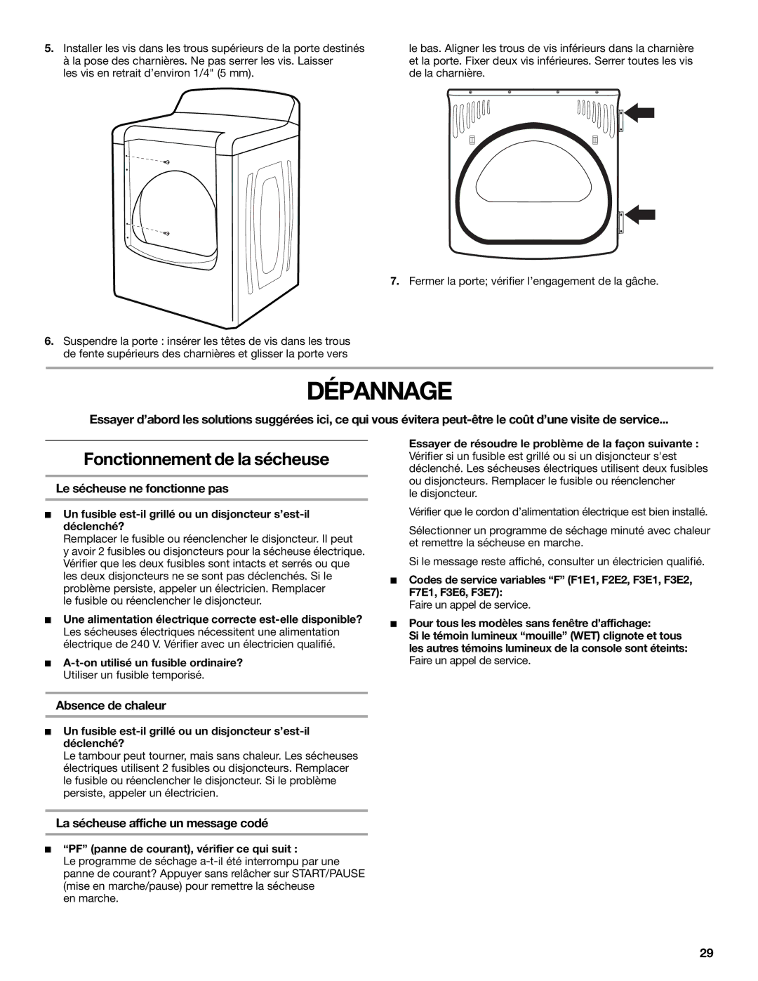 Maytag MGDB850WL, W10261614A Dépannage, Fonctionnement de la sécheuse, Le sécheuse ne fonctionne pas, Absence de chaleur 