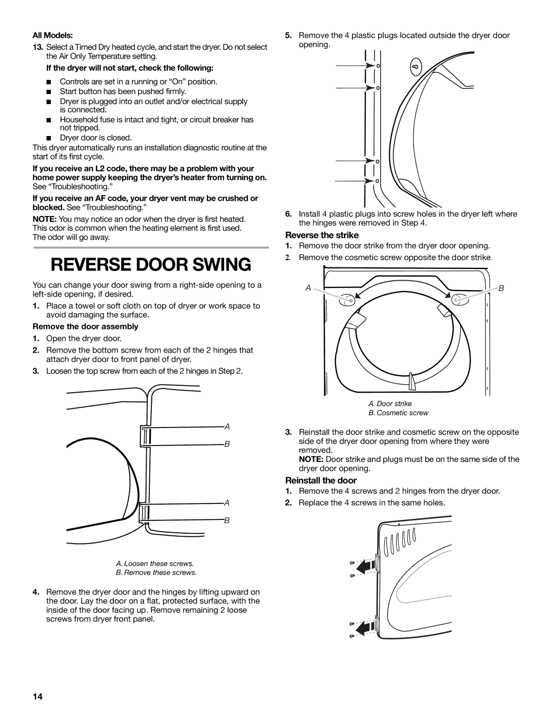 Maytag W10267633A installation instructions Reverse Door Swing, Reverse the strike, Reinstall the door 