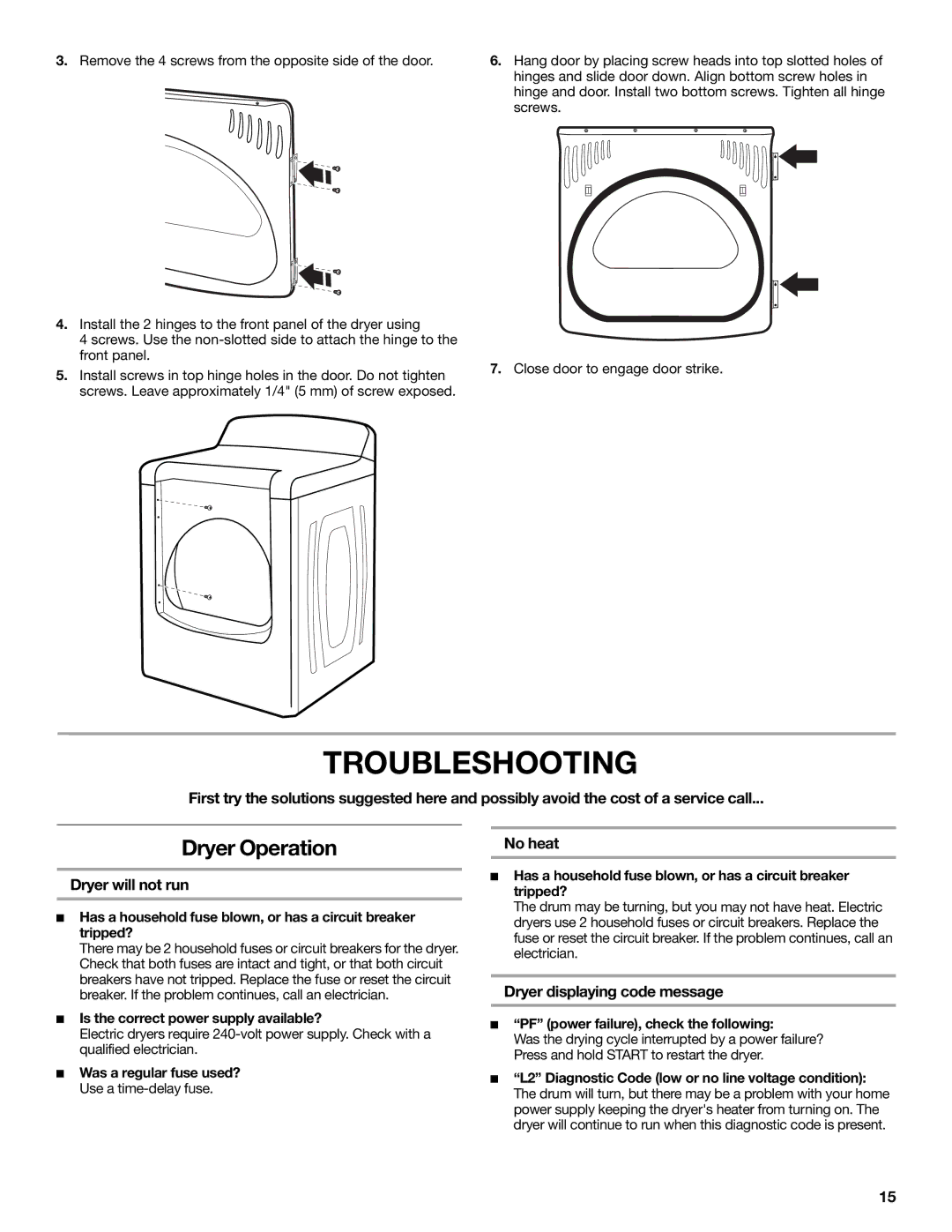 Maytag W10267633A Troubleshooting, Dryer Operation, No heat Dryer will not run, Dryer displaying code message 