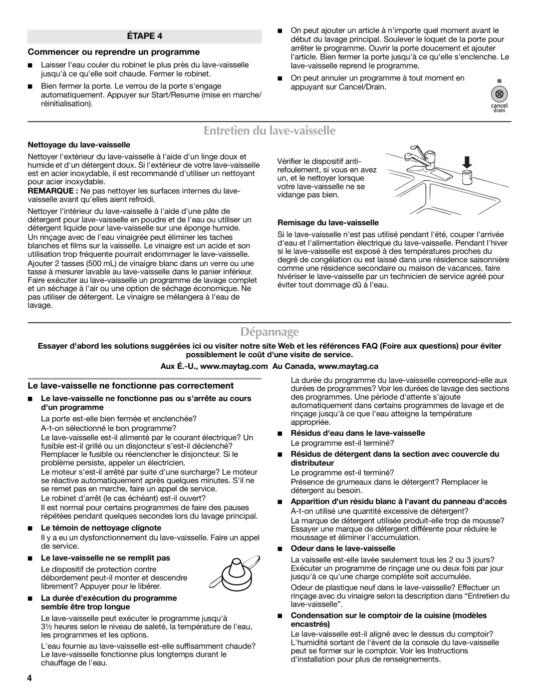 Maytag W10275148A, W10275149A, MDB4630AWS Entretien du lave-vaisselle, Dépannage, Commencer ou reprendre un programme 