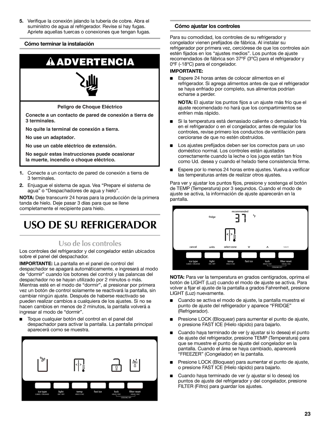 Maytag W10289680A, W10289681A Uso de los controles, Cómo terminar la instalación, Cómo ajustar los controles 