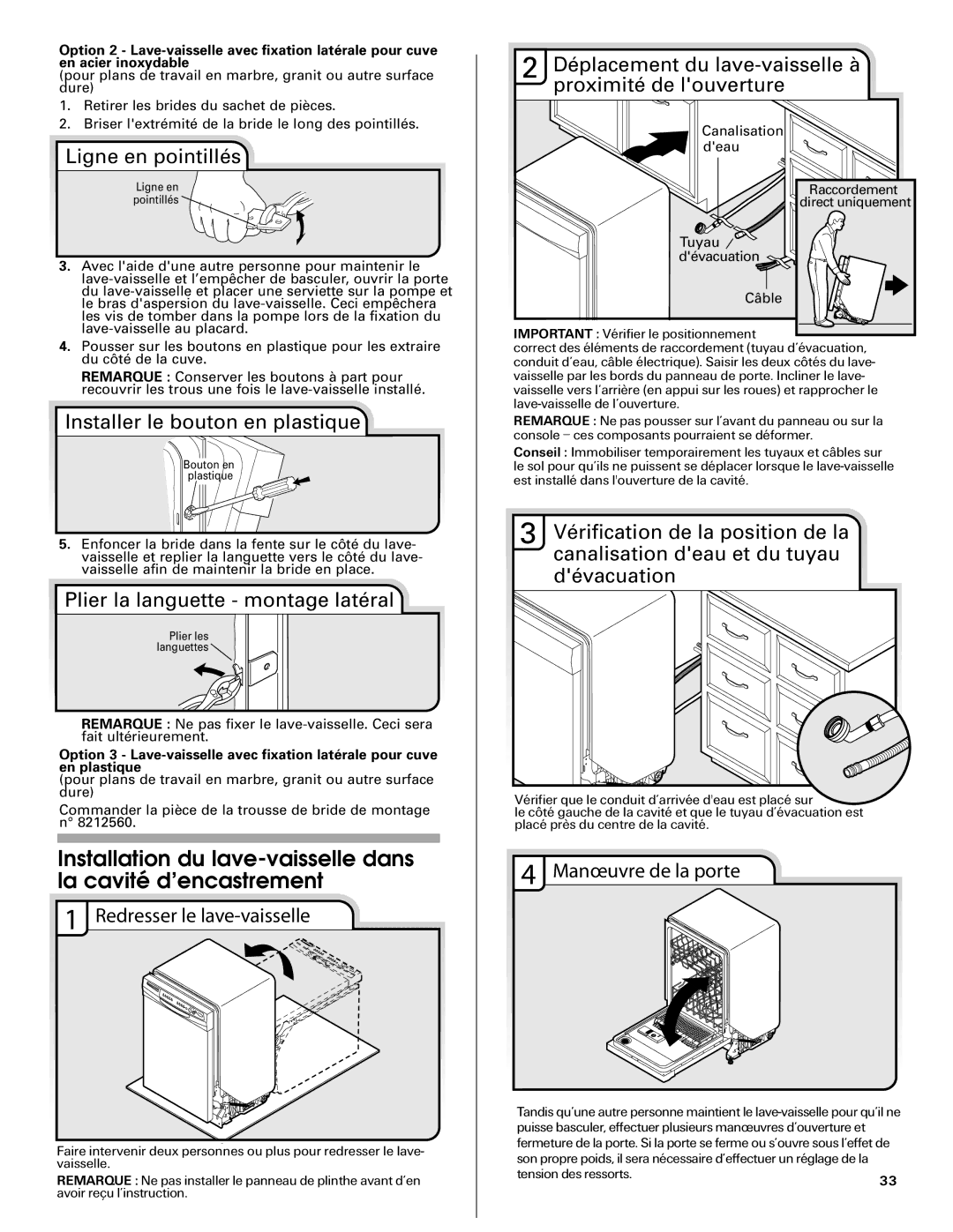 Maytag MDB6709AWW, W10290309A Ligne en pointillés, Installer le bouton en plastique, Plier la languette montage latéral 