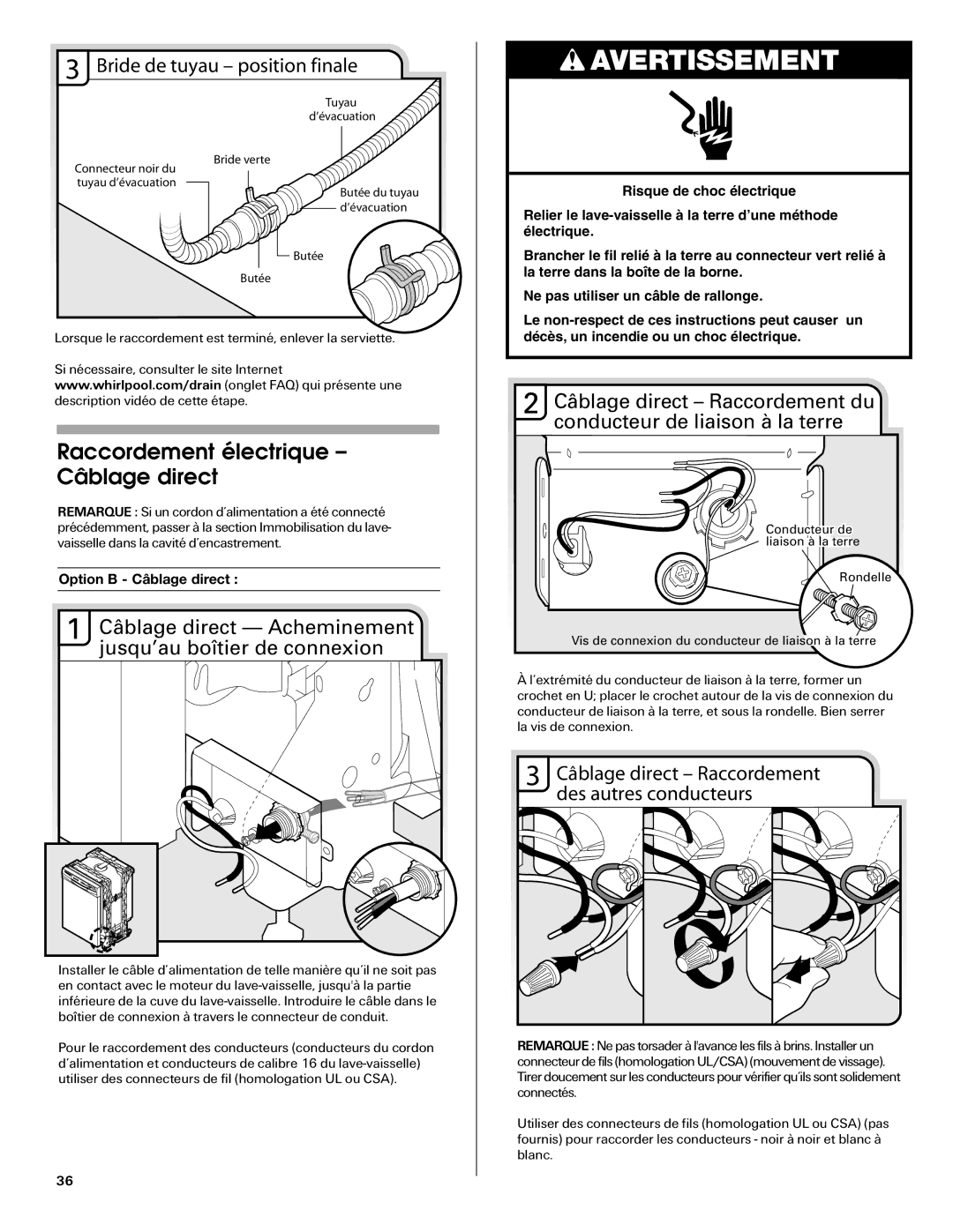 Maytag W10290309A, MDB6709AWW Raccordement électrique Câblage direct, Bride de tuyau position finale 