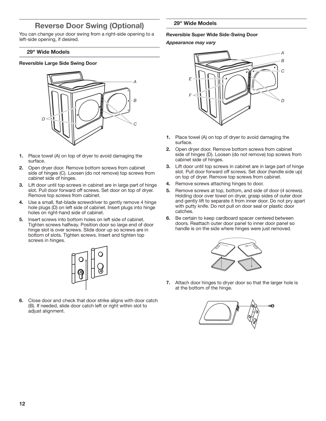 Maytag W10296136A-SP, W10296135A, MGDC500VW Reverse Door Swing Optional, Wide Models, Reversible Large Side Swing Door 